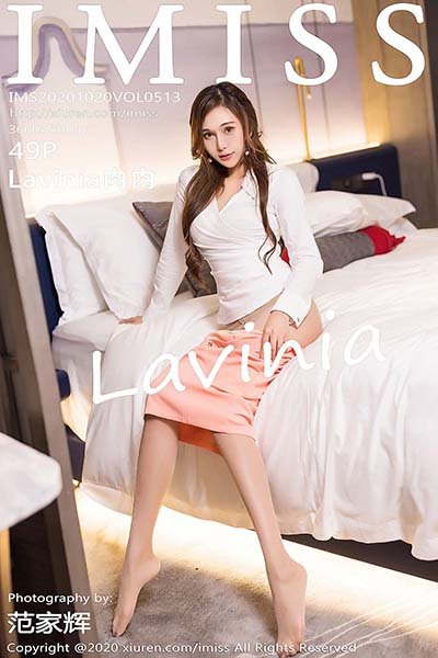 [IMiss爱蜜社]IMS20201020VOL0513 2020.10.20 VOL.513 Lavinia肉肉[49+1P/429MB]