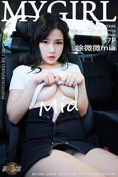 [MyGirl美媛馆]MYG20190222VOL0346 2019.02.22 Vol.346 徐微微mia[57+1P/138M]