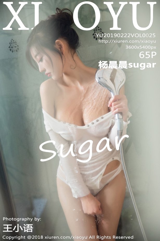 XIAOYU语画界 2019.02.22 Vol.025 杨晨晨sugar [65P/263MB]-萌图网