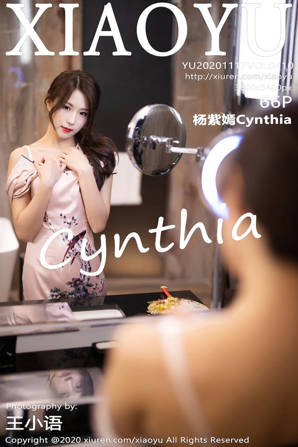 [XIAOYU语画界]YU20201117VOL0410 2020.11.17 VOL.410 杨紫嫣Cynthia[66+1P/528MB]