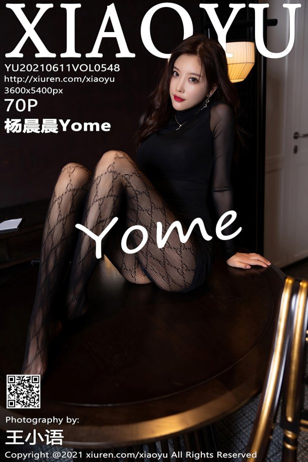 [XIAOYU语画界]2021.06.11 VOL.548 杨晨晨Yome [70+1P/615MB]-萌图网