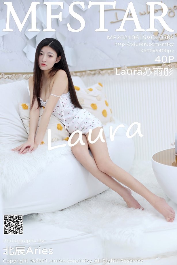 [MFStar模范学院]2021.06.15 VOL.504 Laura苏雨彤 [40+1P/339MB]-萌图网