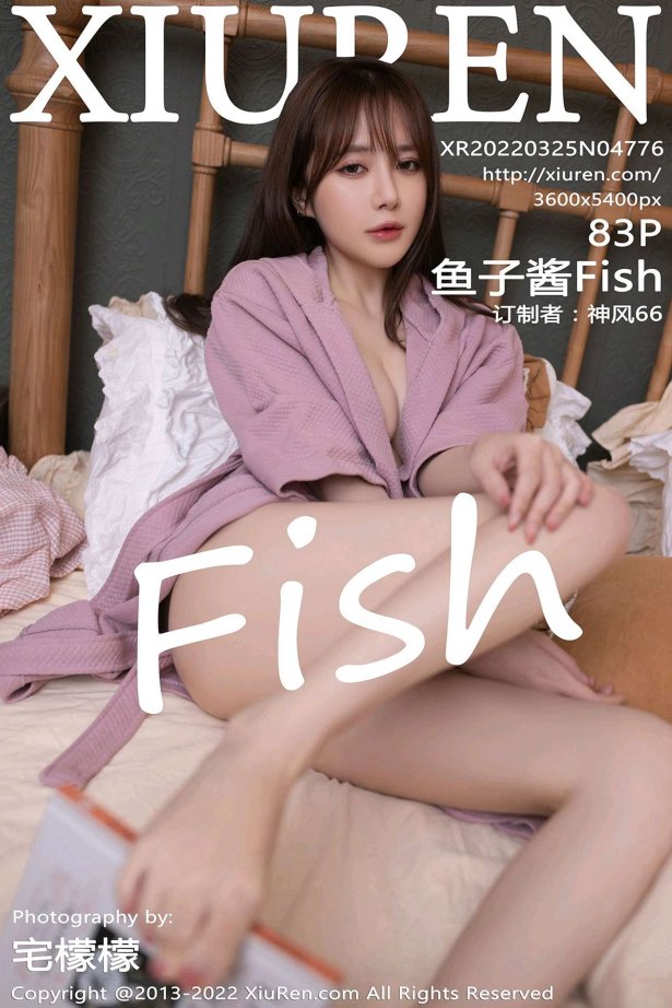 [Xiuren秀人网]2022.03.25 NO.4776 鱼子酱Fish [83+1P/850MB]-萌图网