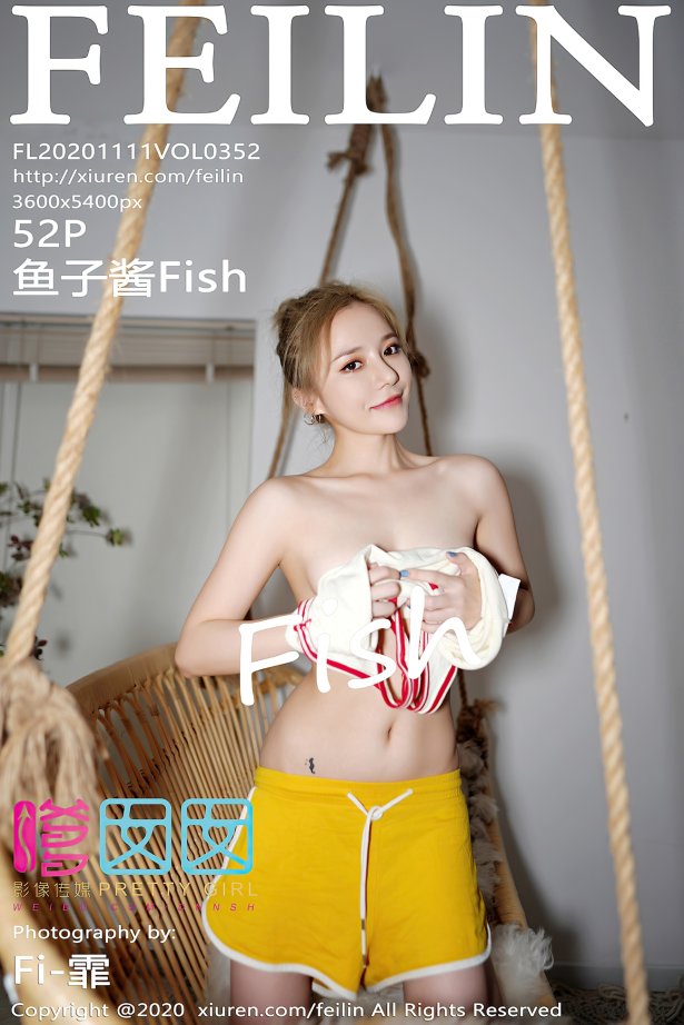 [Feilin嗲囡囡]2020.11.11 VOL.352 鱼子酱Fish[52+1P/531MB]