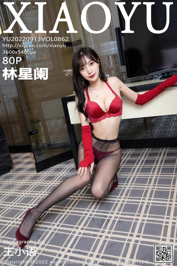 [XIAOYU语画界] 2022.09.13 VOL.862 林星阑 黑丝美腿[81P/780MB]-萌图网