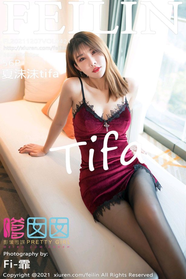 [Feilin嗲囡囡]2021.12.07 VOL.421 夏沫沫tifa[56+1P/475MB]