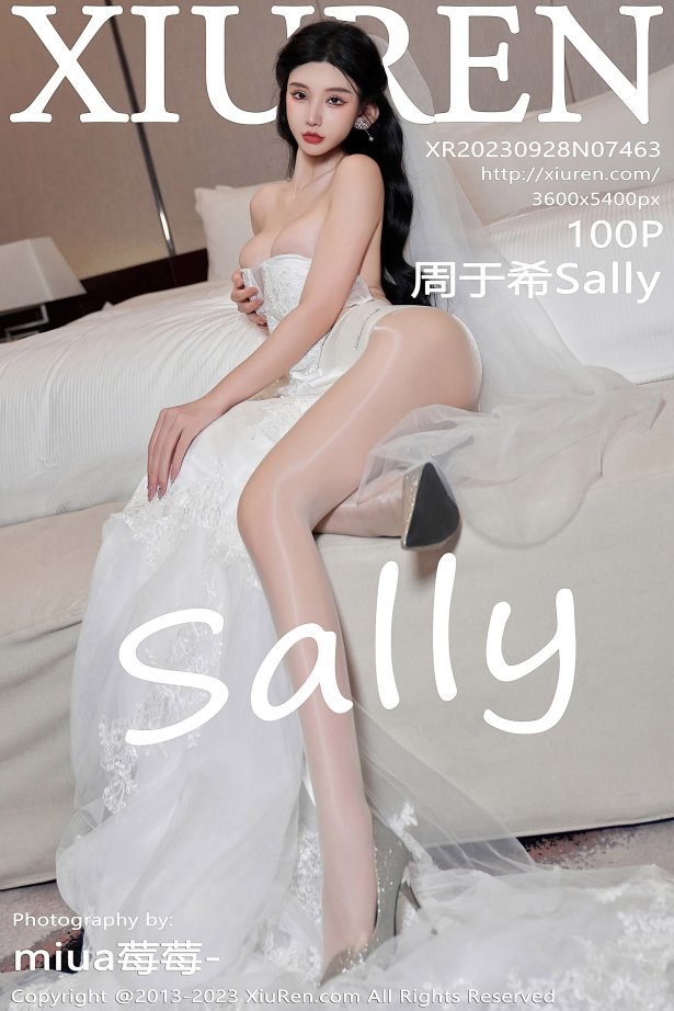 [XiuRen秀人网] 2023.09.28 No.7463 周于希Sally 丝袜美腿[101P/970MB]