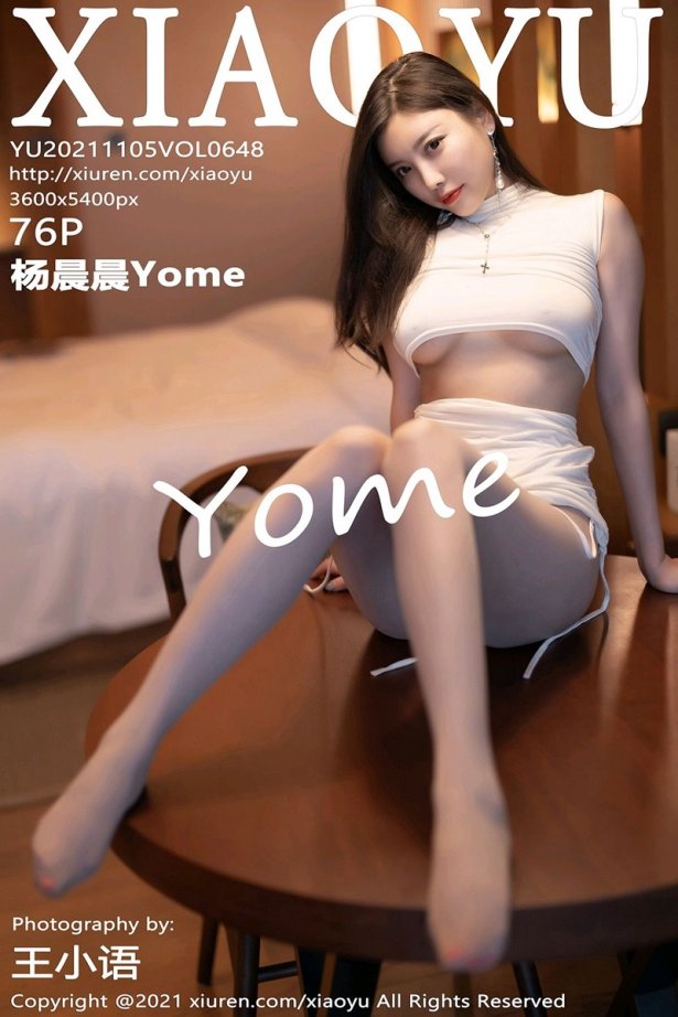 [XIAOYU语画界]2021.11.05 VOL.648 丝袜美腿短裙OL 杨晨晨Yome [76+1P/668MB]-萌图网